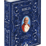 Biblia z błogosławieństwem i komentarzami św. Jana Pawła II