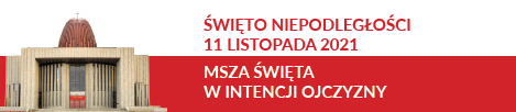 Narodowe Święto Niepodległości 11 listopada 2021 w Świątyni Opatrzności Bożej