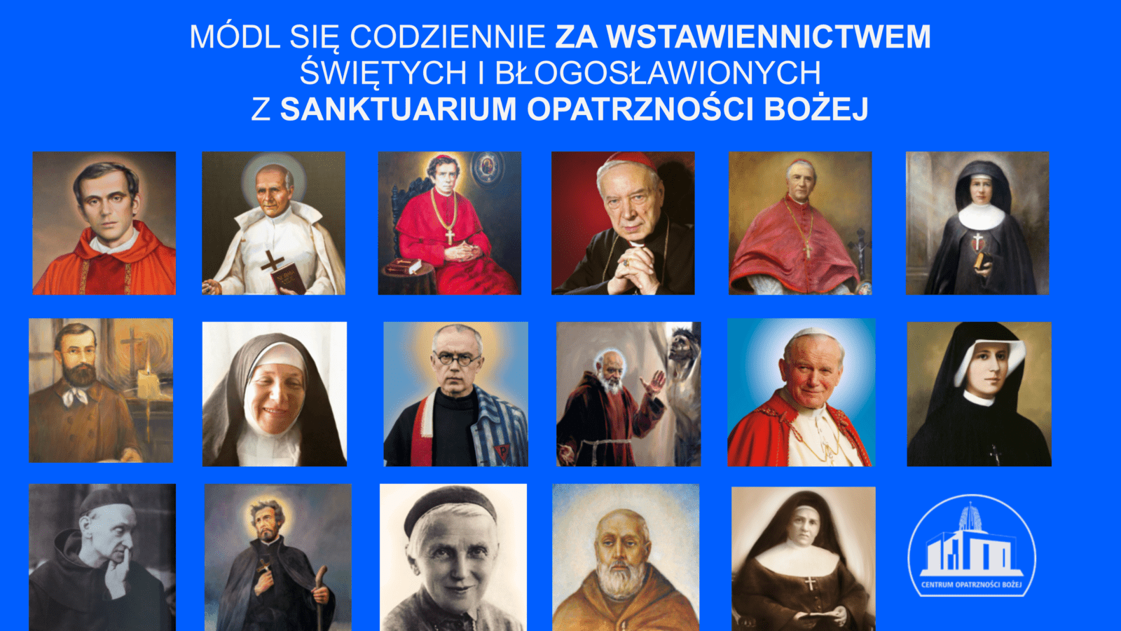 17 świętych i błogosławionych z Sanktuarium Opatrzności Bożej