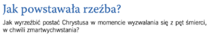 Jak powstawała rzeźba