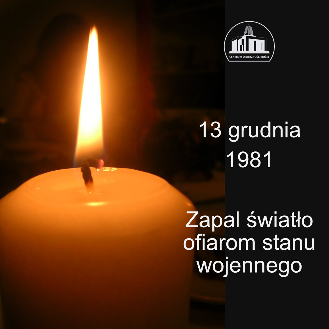 13 grudnia pamiętamy! Centrum Opatrzności Bożej