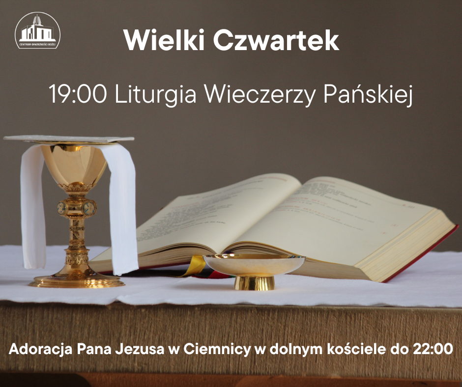 Program Liturgii Wielkiego Czwartku w Świątyni Opatrzności Bożej